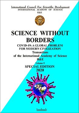 E-Book (epub) COVID-19: A global problem for modern civilization. von Prof. Dr. Karl Hecht, Prof. Dr. Elchin Khalilov, Dr. Med. Ilse Triebnig