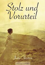 E-Book (epub) Jane Austen: Stolz und Vorurteil von Jane Austen