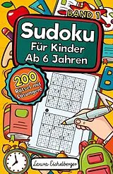 Kartonierter Einband Sudoku Für Kinder Ab 6 Jahren von Laura Eichelberger