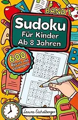 Kartonierter Einband Sudoku Für Kinder Ab 8 Jahren von Laura Eichelberger