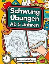 Kartonierter Einband Schwungübungen Ab 5 Jahren von Laura Eichelberger