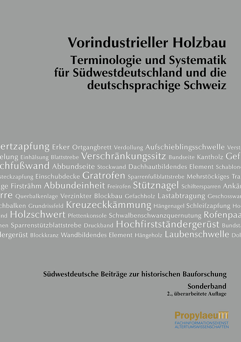 Südwestdeutsche Beiträge zur historischen Bauforschung / Vorindustrieller Holzbau