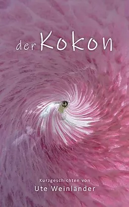 E-Book (epub) Der Kokon von Ute Weinländer