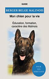 eBook (epub) Berger Belge Malinois de Guide Mon chien pour la Vie