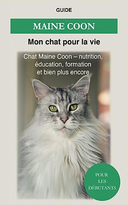 eBook (epub) Maine Coon de Guide Mon chat pour la Vie