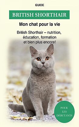 E-Book (epub) British Shorthair von Guide Mon chat pour la Vie