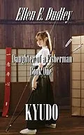 E-Book (epub) Kyudo von Ellen Elizabeth Dudley