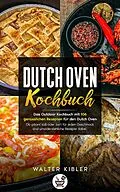 E-Book (epub) Dutch Oven Kochbuch von Walter Kibler