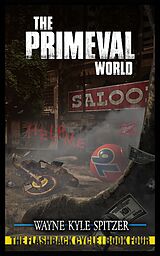 eBook (epub) The Primeval World de Wayne Kyle Spitzer