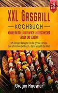 E-Book (epub) Das XXL Gasgrill Kochbuch von Gregor Hausner