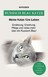 E-Book (epub) Russisch Blau Katze von Meine Katze fürs Leben Ratgeber