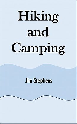 E-Book (epub) Hiking and Camping von Jim Stephens