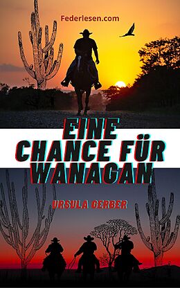 E-Book (epub) Eine Chance für Wanagan von Ursula Gerber