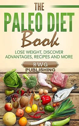 E-Book (epub) The Paleo Diet Book von Rwg Publishing