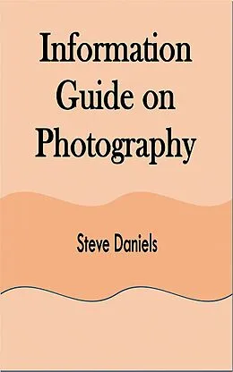 E-Book (epub) Information Guide on Photography von Steve Daniels