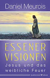 Kartonierter Einband Essener Visionen von Daniel Meurois