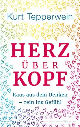 E-Book (epub) Herz über Kopf von Kurt Tepperwein
