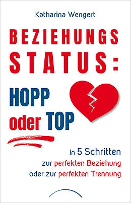E-Book (epub) Beziehungsstatus: Hopp oder top von Katharina Wengert