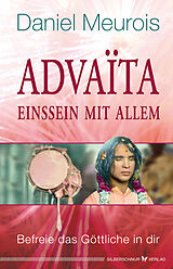 E-Book (epub) Advaita  Einssein mit Allem von Daniel Meurois