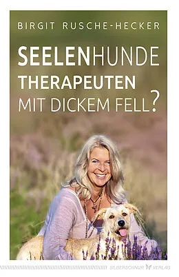 E-Book (epub) Seelenhunde  Therapeuten mit dickem Fell? von Birgit Rusche-Hecker