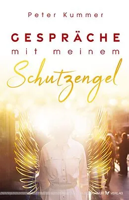 E-Book (epub) Gespräche mit meinem Schutzengel von Peter Kummer
