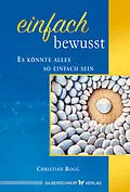 E-Book (epub) Einfach bewusst von Christian Rogg