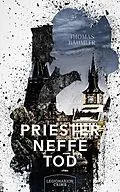 E-Book (epub) Priester, Neffe, Tod von Thomas Bäumler