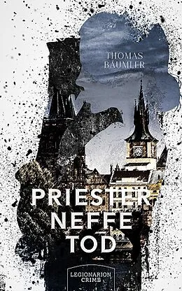 E-Book (epub) Priester, Neffe, Tod von Thomas Bäumler