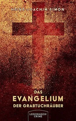 E-Book (epub) Das Evangelium der Grabtuchräuber von Heinz-Joachim Simon