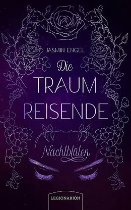 E-Book (epub) Die Traumreisende - Nachtblüten von Jasmin Engel