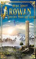 E-Book (epub) Arowan und der Turm der Winde von Heike Wolff