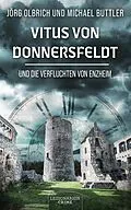 E-Book (epub) Vitus von Donnersfeldt und die Verfluchten von Enzheim von Michael Buttler, Jörg Olbrich