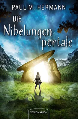 E-Book (epub) Die Nibelungenportale von Paul M. Hermann