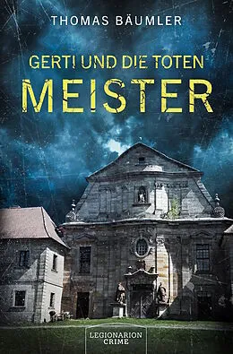 E-Book (epub) Gerti und die toten Meister von Thomas Bäumler