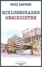 E-Book (epub) Schlossgrabengeschichten von Fritz Deppert
