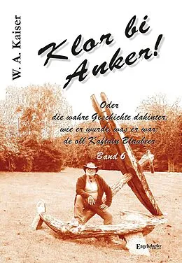 E-Book (epub) Klor bi Anker! Band 6 von W. A. Kaiser