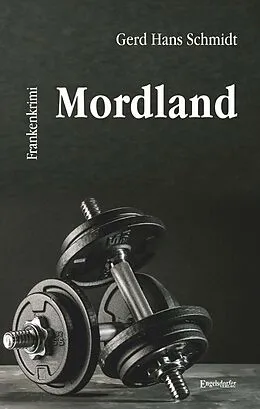 E-Book (epub) Mordland von Gerd Hans Schmidt