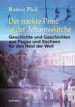 E-Book (epub) Der nackte Prinz in der Johanniskirche von Rainer Pleß