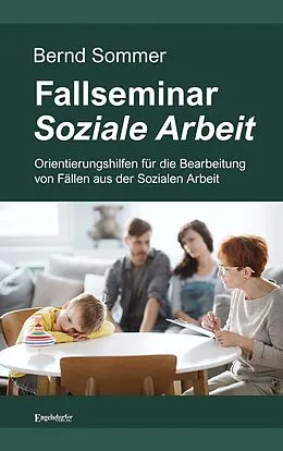 E-Book (epub) Fallseminar Soziale Arbeit von Bernd Sommer