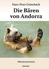 E-Book (epub) Die Bären von Andorra von Hans-Peter Grünebach