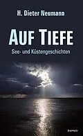 E-Book (epub) Auf Tiefe von H. Dieter Neumann