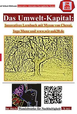 E-Book (epub) Das Umwelt-Kapital: Innovatives Lernbuch mit Myson von Chenai, Ingo Munz und www.wir-aak20.de von Roland Scheel-Rübsam