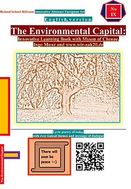 E-Book (epub) The Environmental Capital: Innovative Learning Book with Myson of Chenae, Ingo Munz and www.wir-aak20.de von Roland Scheel-Rübsam
