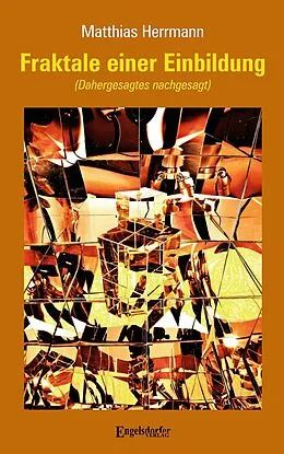 E-Book (epub) Fraktale einer Einbildung von Matthias Herrmann