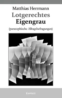 E-Book (epub) Lotgerechtes Eigengrau von Matthias Herrmann