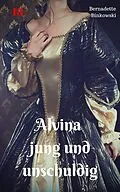 E-Book (epub) Alvina - jung und unschuldig von Bernadette Binkowski
