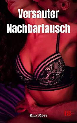 E-Book (epub) Versauter Nachbartausch von Kira Moes