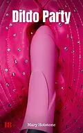 E-Book (epub) Dildo Party von Mary Hotstone