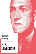 E-Book (epub) Masters of Prose - H. P. Lovecraft von H. P. Lovecraft, August Nemo