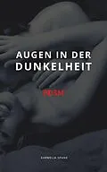 E-Book (epub) Augen in der Dunkelheit BDSM von Karmelia Spank